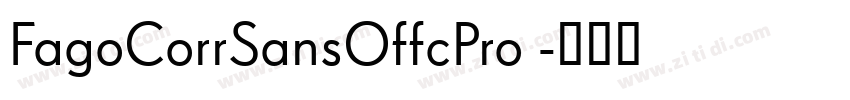 FagoCorrSansOffcPro 字体转换